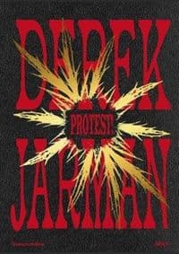 Derek Jarman: Protest! - autor neuvedený 1