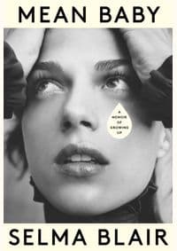 Mean Baby - Selma Blair, Alfred A. Knopf 1
