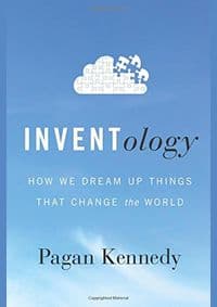 Inventology - Pagan Kennedy, Eamon Dolan/Houghton Mifflin Harcourt
