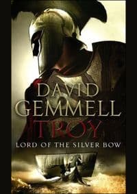 Troy Lord of the Silver Bow - David Gemmell, Transworld Publishers Ltd
