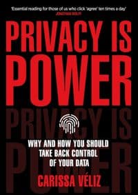 Privacy is Power - Carissa Veliz, Corgi Books