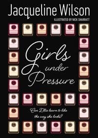 Girls Under Pressure - Jacqueline Wilson, Penguin Random House Children's UK 1