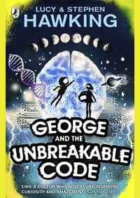 George and the Unbreakable Code - Lucy Hawking, Stephen (University of Cambridge) Hawking, Penguin Random House Children's UK 1