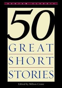 Fifty Great Short Stories - Milton Crane, Bantam