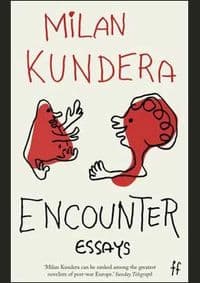 Encounter Essays - Milan Kundera, Faber & Faber