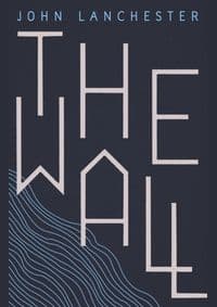 The Wall - John Lanchester, Faber & Faber 1