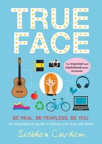 True Face - Siobhan Curham, Faber & Faber