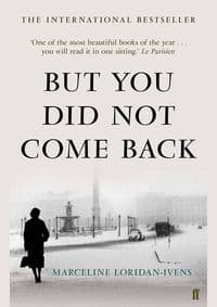 But You Did Not Come Back - Marceline Loridan-Ivens, Faber & Faber