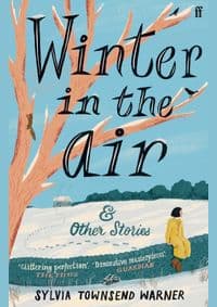 Winter in the Air - Sylvia Townsend Warner, Faber & Faber