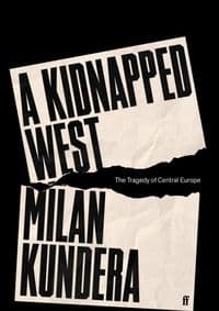 A Kidnapped West - Milan Kundera, Faber & Faber