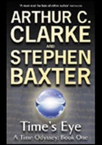 Times Eye - Sir Arthur C. Clarke, Stephen Baxter, Orion Publishing Co 1
