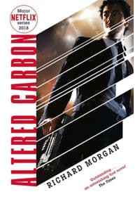 Altered Carbon: Takeshi Kovacs 1 - Richard Morgan, Orion Publishing Co 1