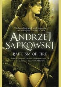 Baptism Of Fire - Sapkowski Andrzej 1