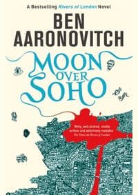 Moon Over Soho - Ben Aaronovitch, Gollancz