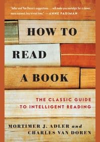 How to Read a Book - Mortimer J. Adler, Charles Van Doren, Simon & Schuster 1