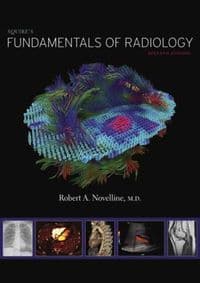 Squires Fundamentals of Radiology - Robert A. Novelline, Harvard University Press