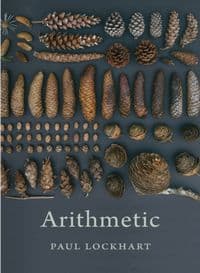 Arithmetic - Paul Lockhart, Harvard University Press