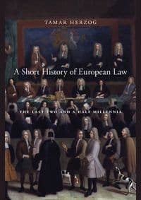 Short History of European Law - Tamar Herzog, Harvard University Press 1