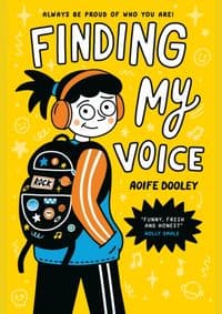 Finding My Voice - Aoife Dooley, Scholastic 1