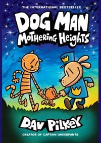 Dog Man 10: Mothering Heights - Dav Pilkey, Scholastic