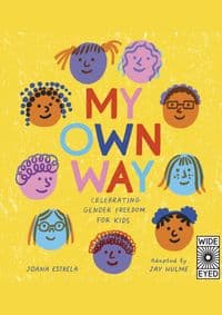 My Own Way - Joana Estrela, Jay Hulme, Wide Eyed Editions 1