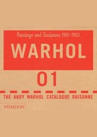Warhol Catalogue Raisonne vol 1 - Andy Warhol Foundation, Phaidon Press Ltd 1