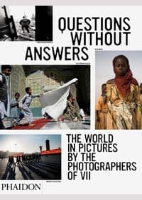 Questions Without Answers - David Friend, Anna Rader, Phaidon Press Ltd 1