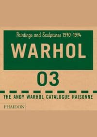 Warhol Catalogue Raisonne vol 3 - Andy Warhol Foundation, Sally King-Nero, Phaidon Press Ltd
