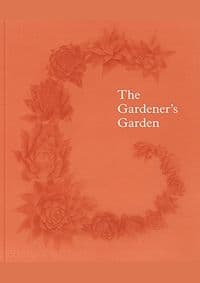 Gardeners Garden - Madison Cox, Ruth Chivers, Toby Musgrave, Phaidon Press Ltd 1