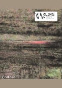 Sterling Ruby - Jessica Morgan, Phaidon Press Ltd 1