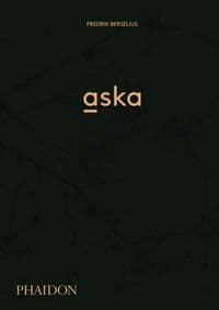 Aska - Fredrik Berselius, Phaidon Press Ltd 1
