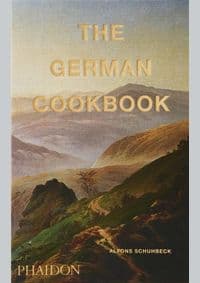 The German Cookbook - Alfons Schuhbeck, Phaidon Press Ltd