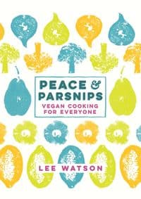 Peace and Parsnips - Lee Watson, Penguin Books Ltd 1