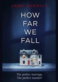 How Far We Fall - Jane Shemilt, Michael Joseph