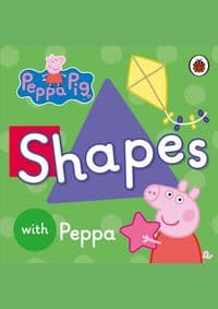 Peppa Pig: Shapes - Peppa Pig, Penguin Random House Children's UK 1