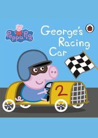 Peppa Pig: Georges Racing Car - Peppa Pig, Penguin Random House Children's UK 1