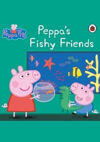 Peppa Pig: Peppas Fishy Friends - Peppa Pig, Penguin Random House Children's UK