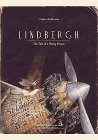 Lindbergh : The Tale of the Flying Mouse - Torben Kuhlmann, North-South Books