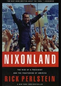 Nixonland - Rick Perlstein, Scribner 1