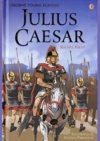 Julius Caesar - Rachel Firth, Usborne Publishing Ltd