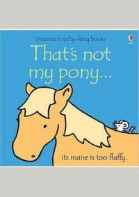 Thats Not My Pony - Fiona Watt, Usborne Publishing Ltd 1
