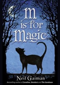 M is for Magic - Neil Gaiman, Bloomsbury Publishing PLC 1
