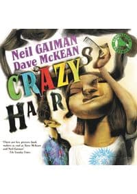 Crazy Hair - Neil Gaiman, Bloomsbury Publishing PLC