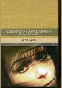 Czech and Slovak Cinema - Peter Hames, Edinburgh University Press
