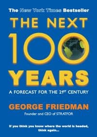 Next 100 Years - George (Author) Friedman, ALLISON & BUSBY