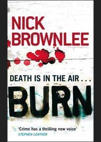 Burn - Nick Brownlee, Piatkus Books