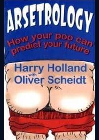 Arsetrology - Harry Holland, Piatkus Books