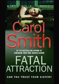 Fatal Attraction - Carol Smith, Little, Brown Book Group 1