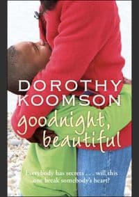 Goodnight Beautiful - Dorothy Koomson 1