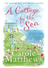Cottage by the Sea - Carole Matthews, Little, Brown Book Group